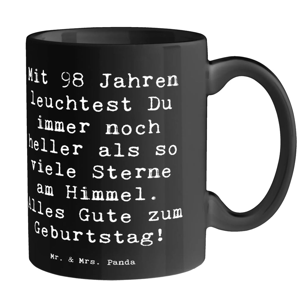 Tasse Spruch 98. Geburtstag Leuchten Tasse, Kaffeetasse, Teetasse, Becher, Kaffeebecher, Teebecher, Keramiktasse, Porzellantasse, Büro Tasse, Geschenk Tasse, Tasse Sprüche, Tasse Motive, Kaffeetassen, Tasse bedrucken, Designer Tasse, Cappuccino Tassen, Schöne Teetassen, Geburtstag, Geburtstagsgeschenk, Geschenk