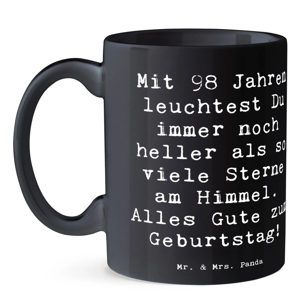 Tasse Spruch 98. Geburtstag Leuchten Tasse, Kaffeetasse, Teetasse, Becher, Kaffeebecher, Teebecher, Keramiktasse, Porzellantasse, Büro Tasse, Geschenk Tasse, Tasse Sprüche, Tasse Motive, Kaffeetassen, Tasse bedrucken, Designer Tasse, Cappuccino Tassen, Schöne Teetassen, Geburtstag, Geburtstagsgeschenk, Geschenk