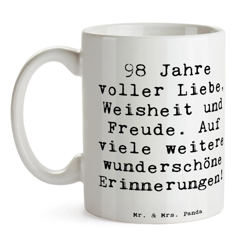 Tasse Spruch 98. Geburtstag Freude Tasse, Kaffeetasse, Teetasse, Becher, Kaffeebecher, Teebecher, Keramiktasse, Porzellantasse, Büro Tasse, Geschenk Tasse, Tasse Sprüche, Tasse Motive, Kaffeetassen, Tasse bedrucken, Designer Tasse, Cappuccino Tassen, Schöne Teetassen, Geburtstag, Geburtstagsgeschenk, Geschenk