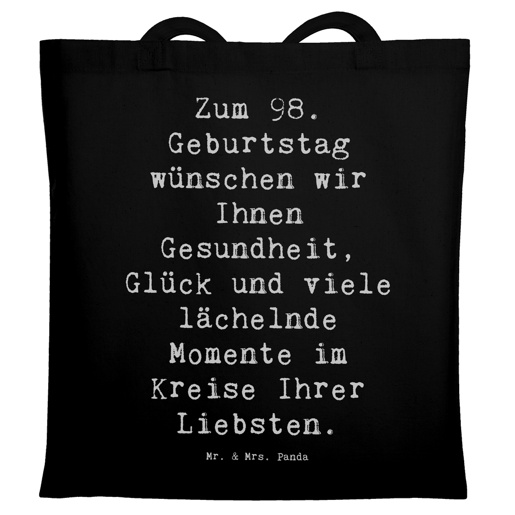 Tragetasche Spruch 98. Geburtstag Beuteltasche, Beutel, Einkaufstasche, Jutebeutel, Stoffbeutel, Tasche, Shopper, Umhängetasche, Strandtasche, Schultertasche, Stofftasche, Tragetasche, Badetasche, Jutetasche, Einkaufstüte, Laptoptasche, Geburtstag, Geburtstagsgeschenk, Geschenk