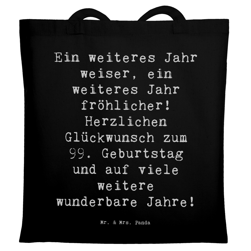 Tragetasche Spruch 99. Geburtstag Freude Beuteltasche, Beutel, Einkaufstasche, Jutebeutel, Stoffbeutel, Tasche, Shopper, Umhängetasche, Strandtasche, Schultertasche, Stofftasche, Tragetasche, Badetasche, Jutetasche, Einkaufstüte, Laptoptasche, Geburtstag, Geburtstagsgeschenk, Geschenk