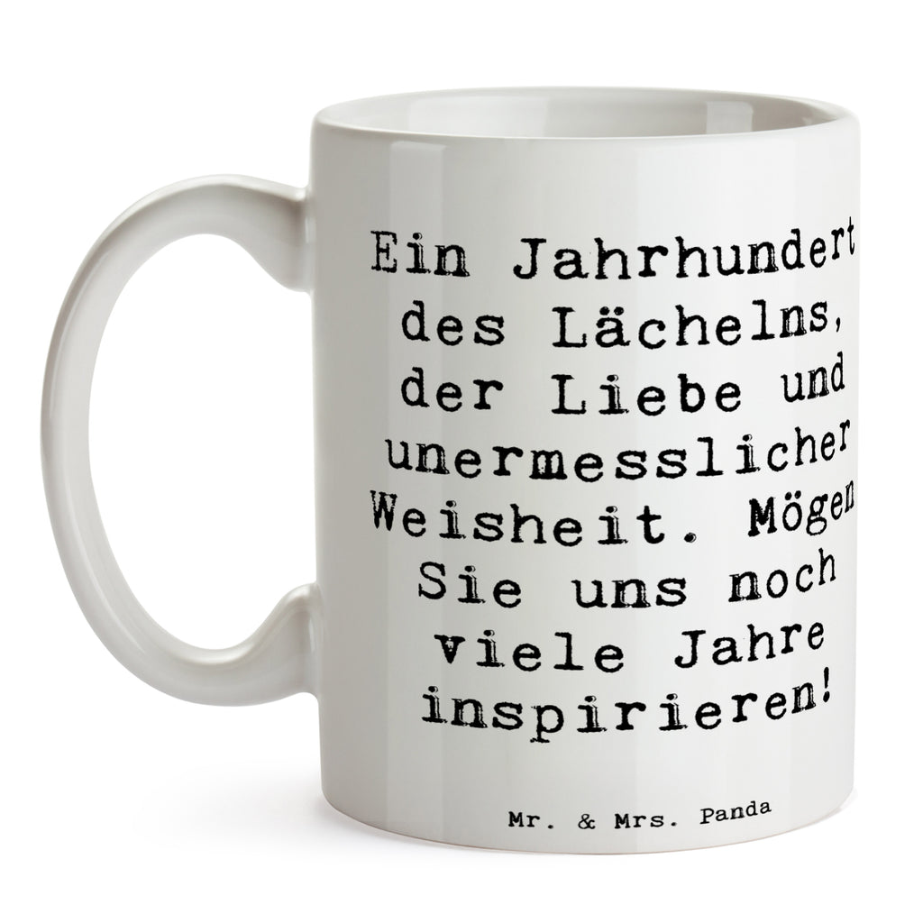 Tasse Spruch 100. Geburtstag Weisheit Tasse, Kaffeetasse, Teetasse, Becher, Kaffeebecher, Teebecher, Keramiktasse, Porzellantasse, Büro Tasse, Geschenk Tasse, Tasse Sprüche, Tasse Motive, Kaffeetassen, Tasse bedrucken, Designer Tasse, Cappuccino Tassen, Schöne Teetassen, Geburtstag, Geburtstagsgeschenk, Geschenk