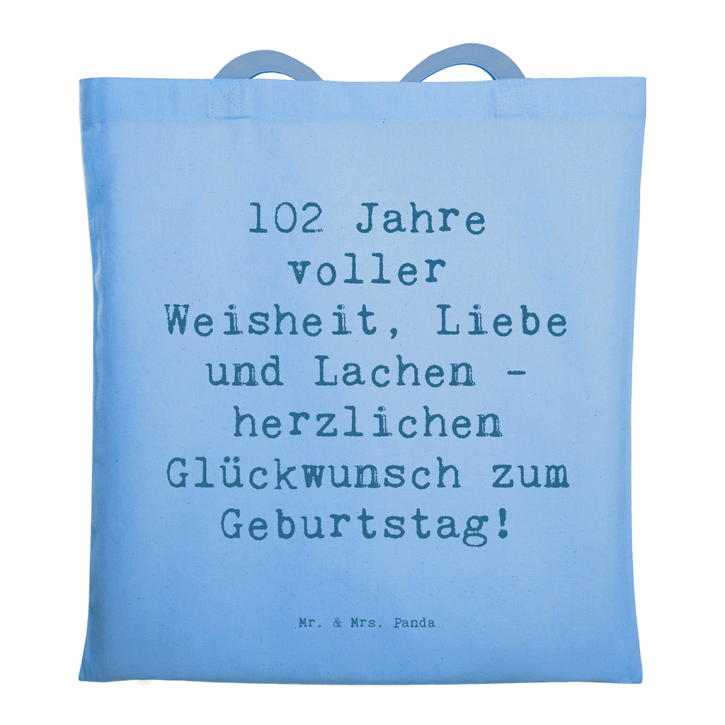 Tragetasche Spruch 102. Geburtstag Glückwünsche Beuteltasche, Beutel, Einkaufstasche, Jutebeutel, Stoffbeutel, Tasche, Shopper, Umhängetasche, Strandtasche, Schultertasche, Stofftasche, Tragetasche, Badetasche, Jutetasche, Einkaufstüte, Laptoptasche, Geburtstag, Geburtstagsgeschenk, Geschenk