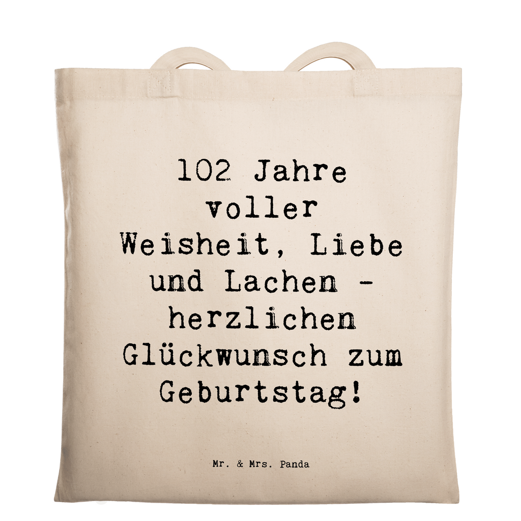 Tragetasche Spruch 102. Geburtstag Glückwünsche Beuteltasche, Beutel, Einkaufstasche, Jutebeutel, Stoffbeutel, Tasche, Shopper, Umhängetasche, Strandtasche, Schultertasche, Stofftasche, Tragetasche, Badetasche, Jutetasche, Einkaufstüte, Laptoptasche, Geburtstag, Geburtstagsgeschenk, Geschenk