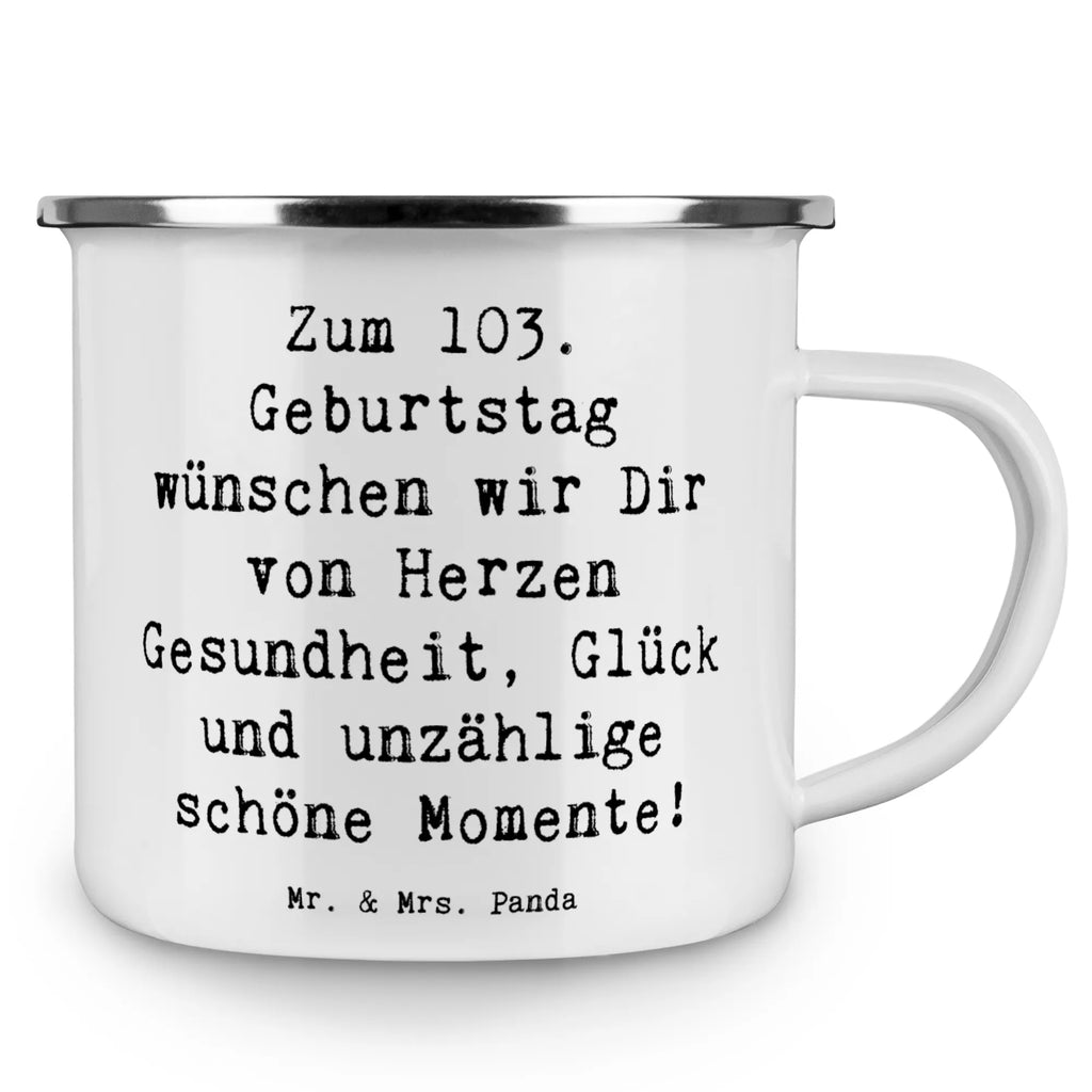 Camping Emaille Tasse Spruch 103. Geburtstag Campingtasse, Trinkbecher, Metalltasse, Outdoor Tasse, Emaille Trinkbecher, Blechtasse Outdoor, Emaille Campingbecher, Edelstahl Trinkbecher, Metalltasse für Camping, Kaffee Blechtasse, Camping Tasse Metall, Emaille Tasse, Emaille Becher, Tasse Camping, Tasse Emaille, Emaille Tassen, Camping Becher, Metall Tasse, Camping Tassen, Blechtasse, Emaille Tasse Camping, Camping Tasse Emaille, Emailletasse, Camping Tassen Emaille, Campingbecher, Blechtassen, Outdoor Becher, Campingtassen, Emaille Becher Camping, Camping Becher Edelstahl, Geburtstag, Geburtstagsgeschenk, Geschenk