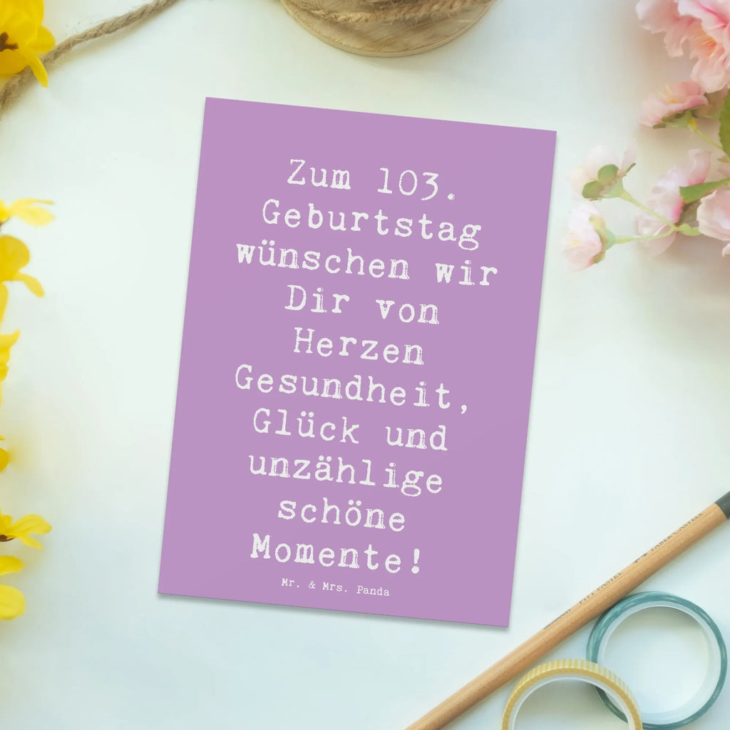 Postkarte Spruch 103. Geburtstag Postkarte, Karte, Geschenkkarte, Grußkarte, Einladung, Ansichtskarte, Geburtstagskarte, Einladungskarte, Dankeskarte, Ansichtskarten, Einladung Geburtstag, Einladungskarten Geburtstag, Geburtstag, Geburtstagsgeschenk, Geschenk