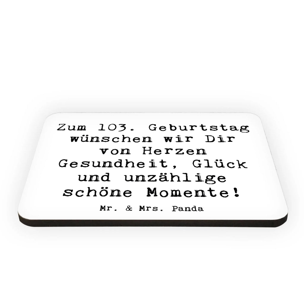 Magnet Spruch 103. Geburtstag Kühlschrankmagnet, Pinnwandmagnet, Souvenir Magnet, Motivmagnete, Dekomagnet, Whiteboard Magnet, Notiz Magnet, Kühlschrank Dekoration, Geburtstag, Geburtstagsgeschenk, Geschenk