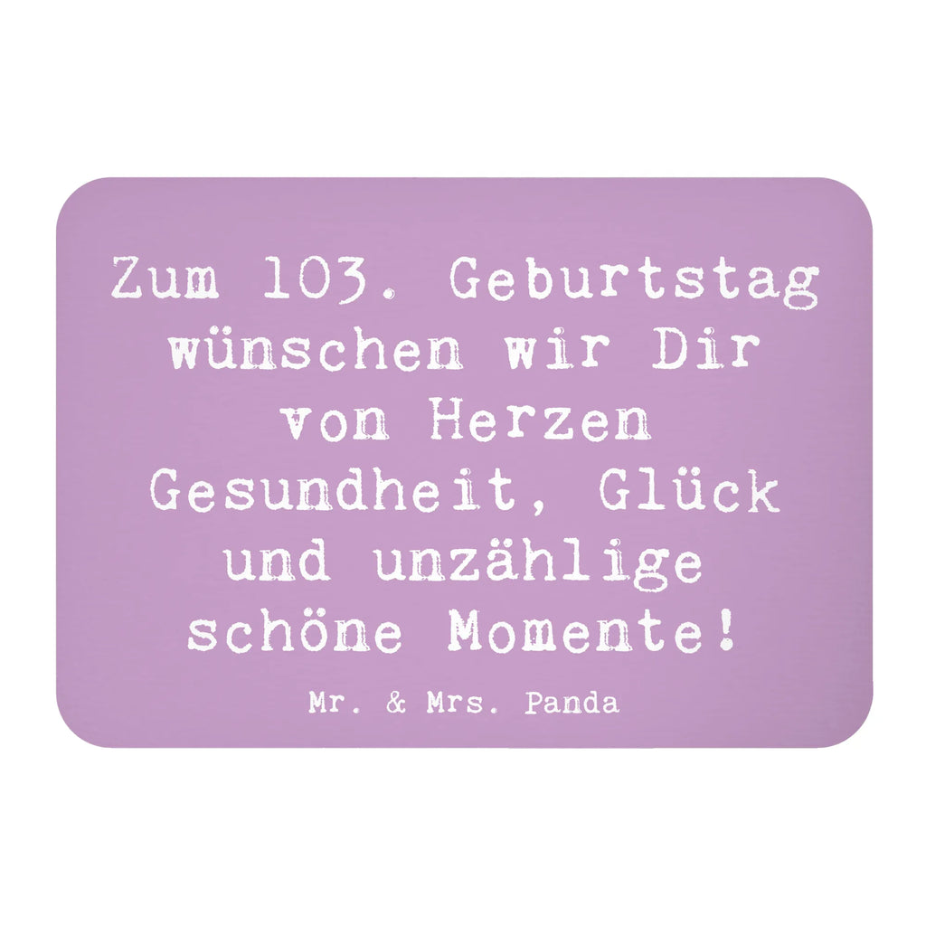 Magnet Spruch 103. Geburtstag Kühlschrankmagnet, Pinnwandmagnet, Souvenir Magnet, Motivmagnete, Dekomagnet, Whiteboard Magnet, Notiz Magnet, Kühlschrank Dekoration, Geburtstag, Geburtstagsgeschenk, Geschenk