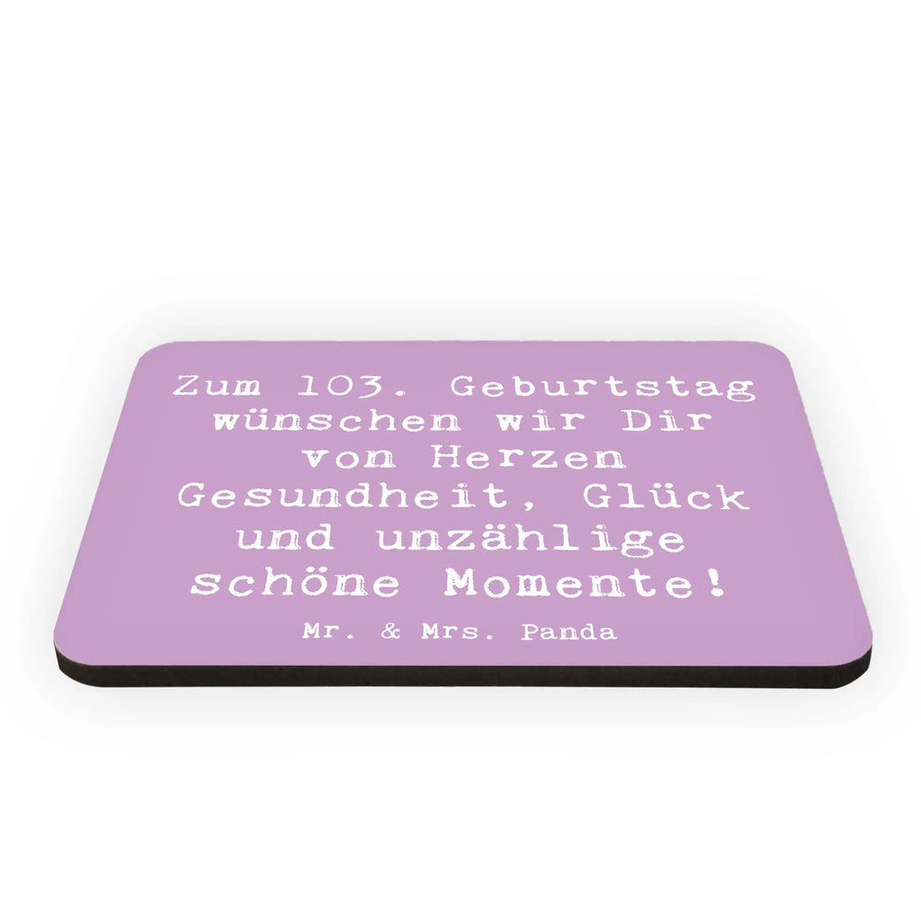 Magnet Spruch 103. Geburtstag Kühlschrankmagnet, Pinnwandmagnet, Souvenir Magnet, Motivmagnete, Dekomagnet, Whiteboard Magnet, Notiz Magnet, Kühlschrank Dekoration, Geburtstag, Geburtstagsgeschenk, Geschenk