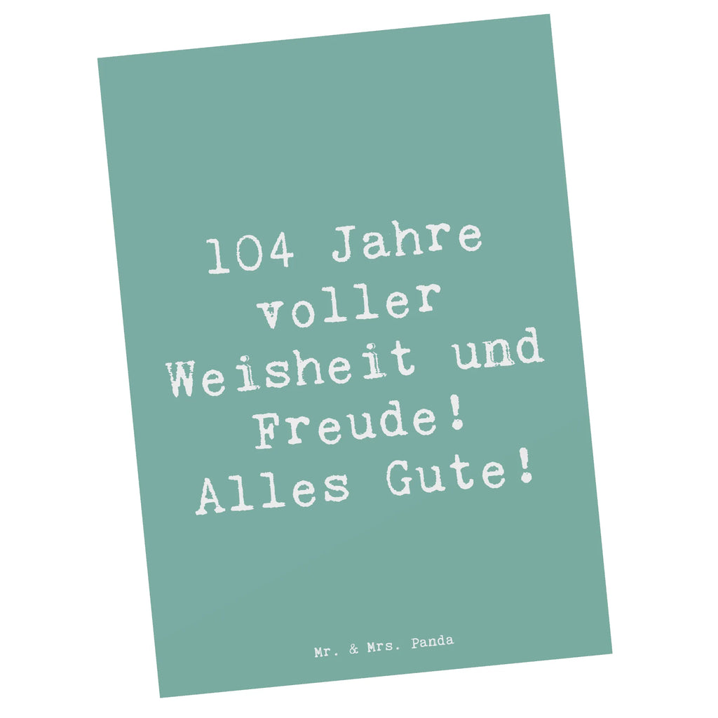 Postkarte Spruch 104. Geburtstag Postkarte, Karte, Geschenkkarte, Grußkarte, Einladung, Ansichtskarte, Geburtstagskarte, Einladungskarte, Dankeskarte, Ansichtskarten, Einladung Geburtstag, Einladungskarten Geburtstag, Geburtstag, Geburtstagsgeschenk, Geschenk