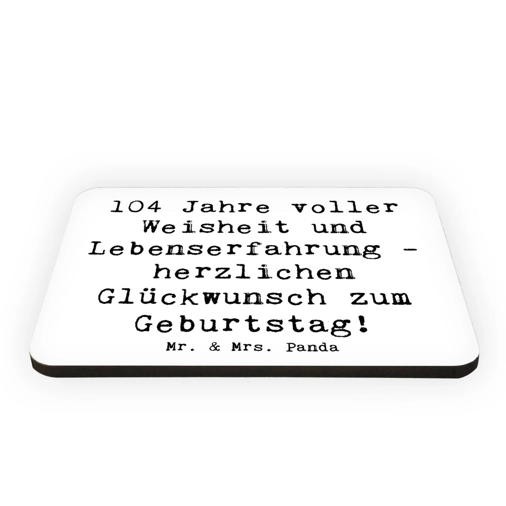 Magnet Spruch 104. Geburtstag Kühlschrankmagnet, Pinnwandmagnet, Souvenir Magnet, Motivmagnete, Dekomagnet, Whiteboard Magnet, Notiz Magnet, Kühlschrank Dekoration, Geburtstag, Geburtstagsgeschenk, Geschenk