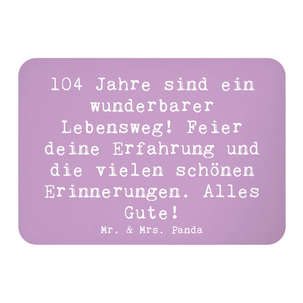 Magnet Spruch 104. Geburtstag Kühlschrankmagnet, Pinnwandmagnet, Souvenir Magnet, Motivmagnete, Dekomagnet, Whiteboard Magnet, Notiz Magnet, Kühlschrank Dekoration, Geburtstag, Geburtstagsgeschenk, Geschenk