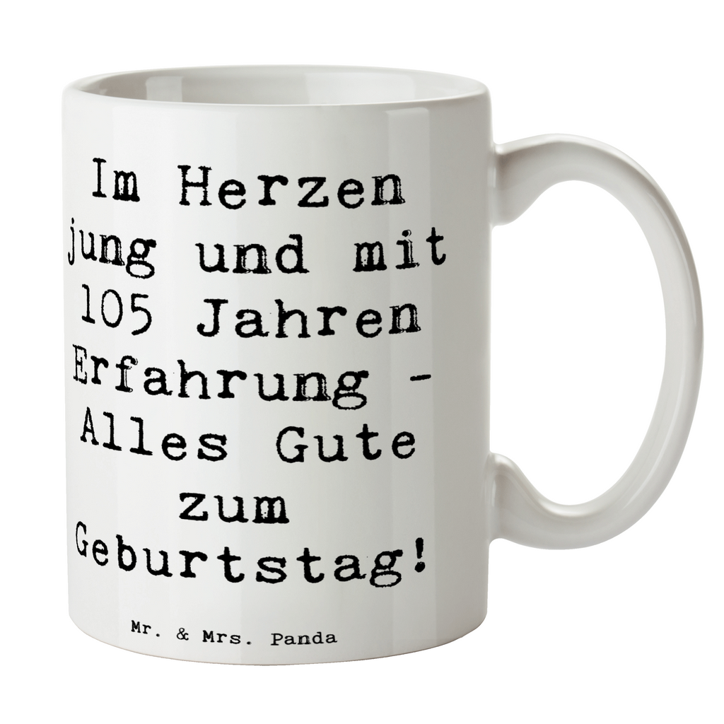 Tasse Spruch 105. Geburtstag Tasse, Kaffeetasse, Teetasse, Becher, Kaffeebecher, Teebecher, Keramiktasse, Porzellantasse, Büro Tasse, Geschenk Tasse, Tasse Sprüche, Tasse Motive, Kaffeetassen, Tasse bedrucken, Designer Tasse, Cappuccino Tassen, Schöne Teetassen, Geburtstag, Geburtstagsgeschenk, Geschenk