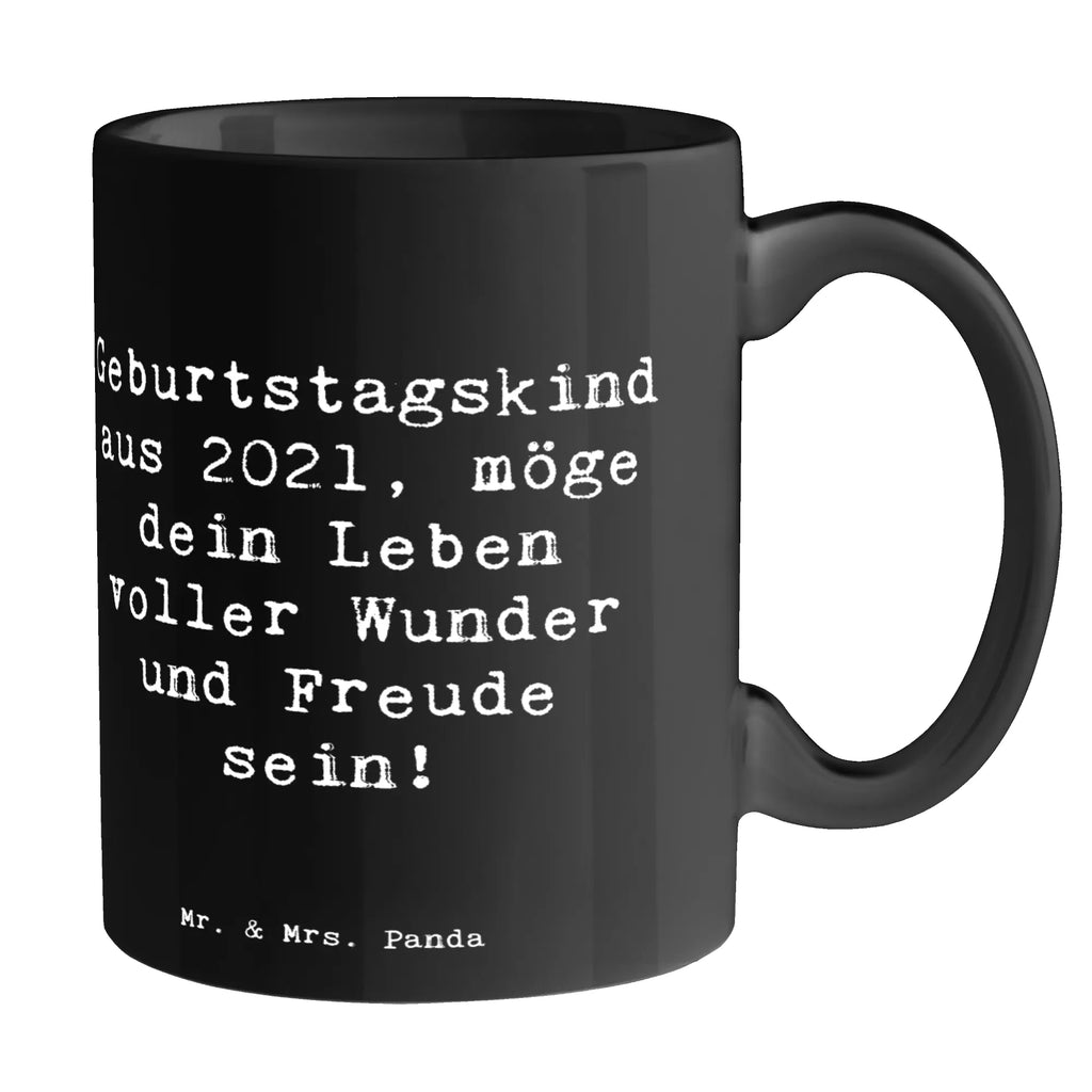 Tasse Spruch 2021 Geburtstag Tasse, Kaffeetasse, Teetasse, Becher, Kaffeebecher, Teebecher, Keramiktasse, Porzellantasse, Büro Tasse, Geschenk Tasse, Tasse Sprüche, Tasse Motive, Kaffeetassen, Tasse bedrucken, Designer Tasse, Cappuccino Tassen, Schöne Teetassen, Geburtstag, Geburtstagsgeschenk, Geschenk