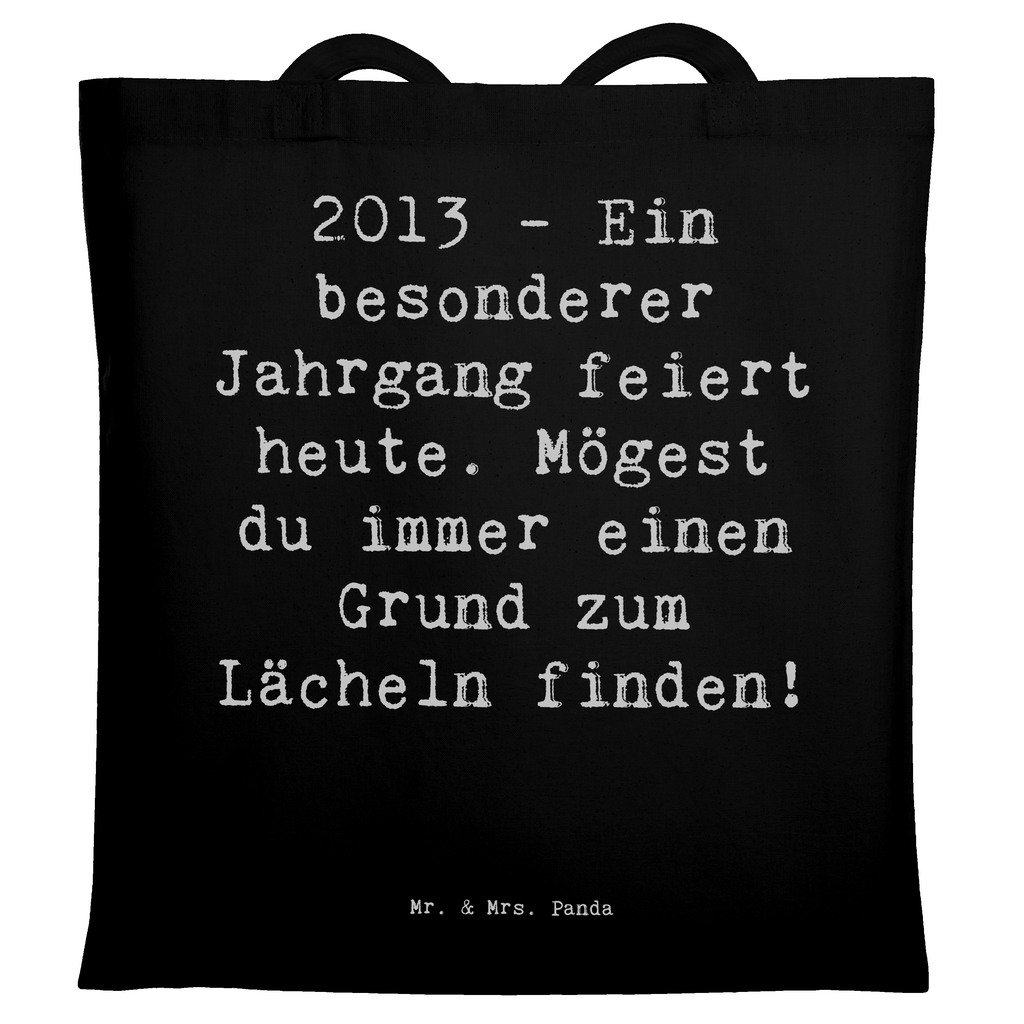 Tragetasche Spruch 2013 Geburtstag Freude Beuteltasche, Beutel, Einkaufstasche, Jutebeutel, Stoffbeutel, Tasche, Shopper, Umhängetasche, Strandtasche, Schultertasche, Stofftasche, Tragetasche, Badetasche, Jutetasche, Einkaufstüte, Laptoptasche, Geburtstag, Geburtstagsgeschenk, Geschenk