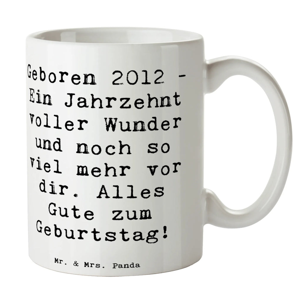 Tasse Spruch 2012 Geburtstag Tasse, Kaffeetasse, Teetasse, Becher, Kaffeebecher, Teebecher, Keramiktasse, Porzellantasse, Büro Tasse, Geschenk Tasse, Tasse Sprüche, Tasse Motive, Kaffeetassen, Tasse bedrucken, Designer Tasse, Cappuccino Tassen, Schöne Teetassen, Geburtstag, Geburtstagsgeschenk, Geschenk