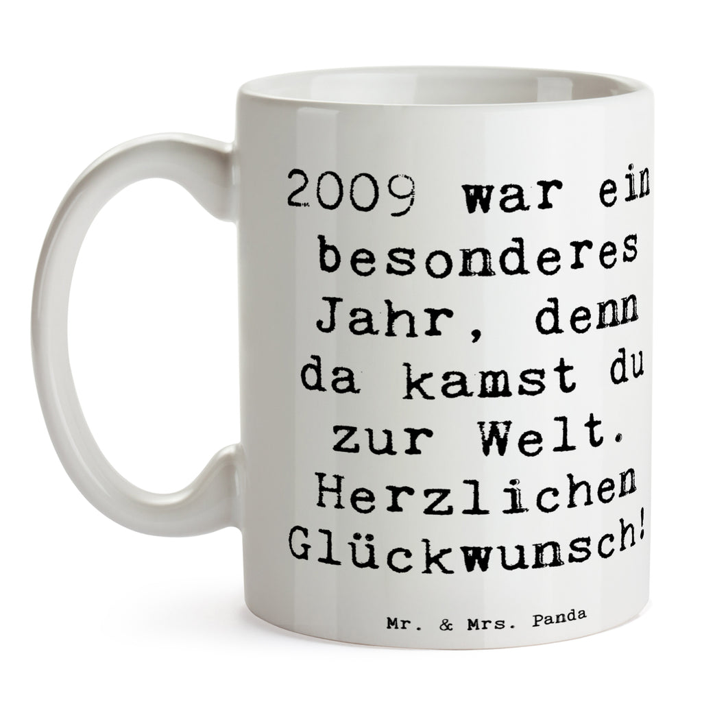 Tasse Spruch 2009 Geburtstag Tasse, Kaffeetasse, Teetasse, Becher, Kaffeebecher, Teebecher, Keramiktasse, Porzellantasse, Büro Tasse, Geschenk Tasse, Tasse Sprüche, Tasse Motive, Kaffeetassen, Tasse bedrucken, Designer Tasse, Cappuccino Tassen, Schöne Teetassen, Geburtstag, Geburtstagsgeschenk, Geschenk