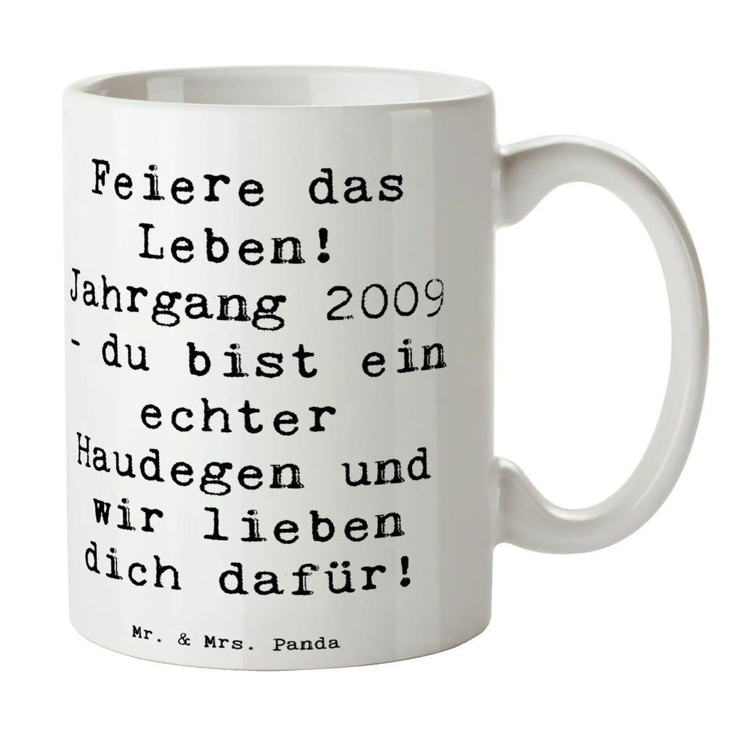 Tasse Spruch 2009 Geburtstag Tasse, Kaffeetasse, Teetasse, Becher, Kaffeebecher, Teebecher, Keramiktasse, Porzellantasse, Büro Tasse, Geschenk Tasse, Tasse Sprüche, Tasse Motive, Kaffeetassen, Tasse bedrucken, Designer Tasse, Cappuccino Tassen, Schöne Teetassen, Geburtstag, Geburtstagsgeschenk, Geschenk