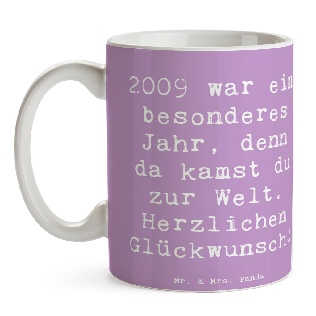 Tasse Spruch 2009 Geburtstag Tasse, Kaffeetasse, Teetasse, Becher, Kaffeebecher, Teebecher, Keramiktasse, Porzellantasse, Büro Tasse, Geschenk Tasse, Tasse Sprüche, Tasse Motive, Kaffeetassen, Tasse bedrucken, Designer Tasse, Cappuccino Tassen, Schöne Teetassen, Geburtstag, Geburtstagsgeschenk, Geschenk