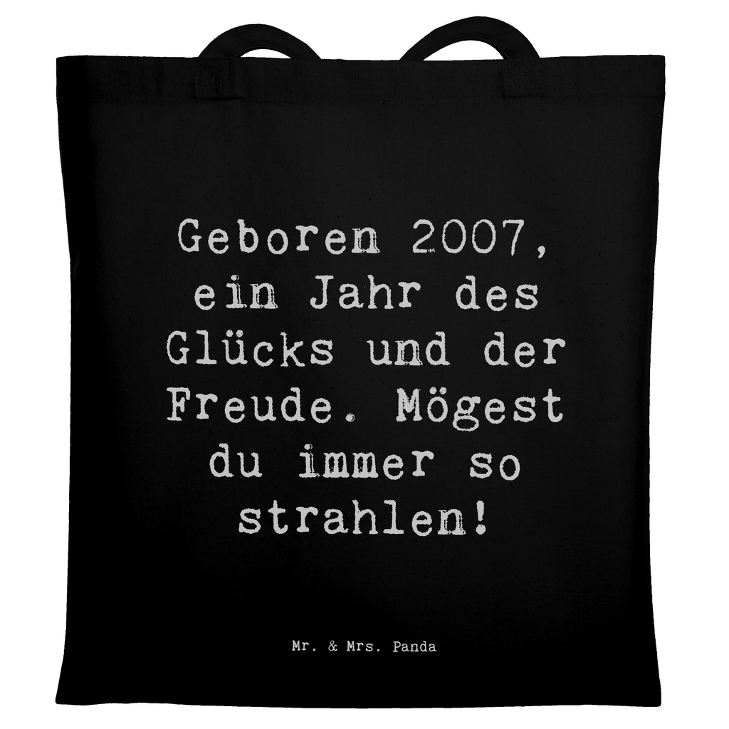 Tragetasche Spruch 2007 Geburtstag Beuteltasche, Beutel, Einkaufstasche, Jutebeutel, Stoffbeutel, Tasche, Shopper, Umhängetasche, Strandtasche, Schultertasche, Stofftasche, Tragetasche, Badetasche, Jutetasche, Einkaufstüte, Laptoptasche, Geburtstag, Geburtstagsgeschenk, Geschenk