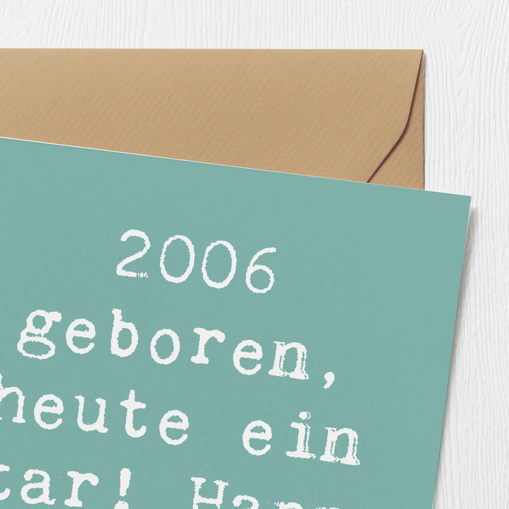 Deluxe Karte Spruch 2006 Geburtstag Star Karte, Grußkarte, Klappkarte, Einladungskarte, Glückwunschkarte, Hochzeitskarte, Geburtstagskarte, Hochwertige Grußkarte, Hochwertige Klappkarte, Geburtstag, Geburtstagsgeschenk, Geschenk