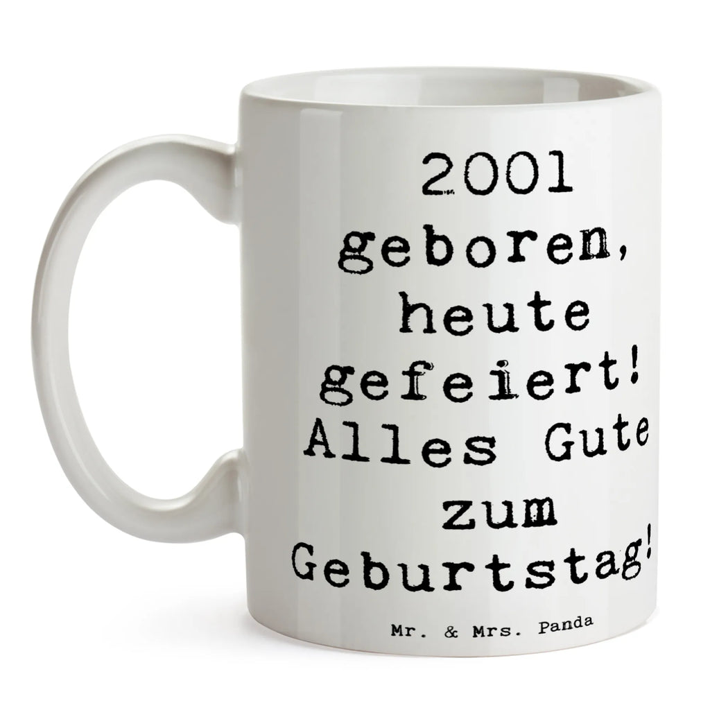 Tasse Spruch 2001 Geburtstag Tasse, Kaffeetasse, Teetasse, Becher, Kaffeebecher, Teebecher, Keramiktasse, Porzellantasse, Büro Tasse, Geschenk Tasse, Tasse Sprüche, Tasse Motive, Kaffeetassen, Tasse bedrucken, Designer Tasse, Cappuccino Tassen, Schöne Teetassen, Geburtstag, Geburtstagsgeschenk, Geschenk