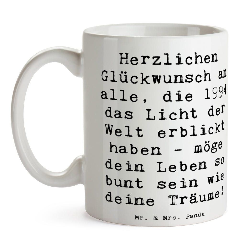 Tasse Spruch 1994 Geburtstag Tasse, Kaffeetasse, Teetasse, Becher, Kaffeebecher, Teebecher, Keramiktasse, Porzellantasse, Büro Tasse, Geschenk Tasse, Tasse Sprüche, Tasse Motive, Kaffeetassen, Tasse bedrucken, Designer Tasse, Cappuccino Tassen, Schöne Teetassen, Geburtstag, Geburtstagsgeschenk, Geschenk