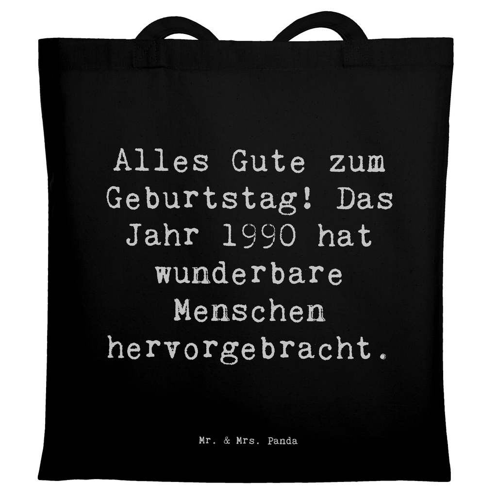 Tragetasche Spruch 1990 Geburtstag Beuteltasche, Beutel, Einkaufstasche, Jutebeutel, Stoffbeutel, Tasche, Shopper, Umhängetasche, Strandtasche, Schultertasche, Stofftasche, Tragetasche, Badetasche, Jutetasche, Einkaufstüte, Laptoptasche, Geburtstag, Geburtstagsgeschenk, Geschenk