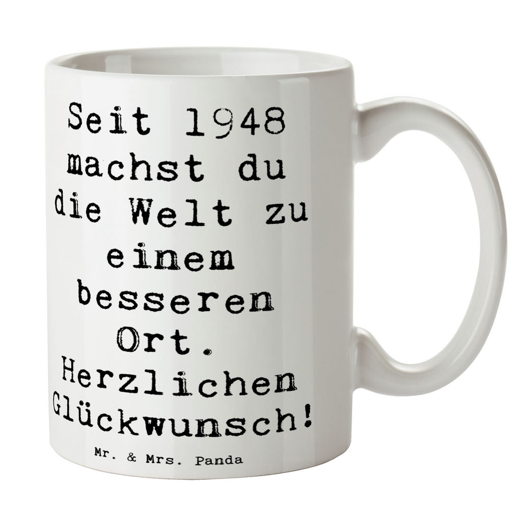 Tasse Spruch 1948 Geburtstag Tasse, Kaffeetasse, Teetasse, Becher, Kaffeebecher, Teebecher, Keramiktasse, Porzellantasse, Büro Tasse, Geschenk Tasse, Tasse Sprüche, Tasse Motive, Kaffeetassen, Tasse bedrucken, Designer Tasse, Cappuccino Tassen, Schöne Teetassen, Geburtstag, Geburtstagsgeschenk, Geschenk