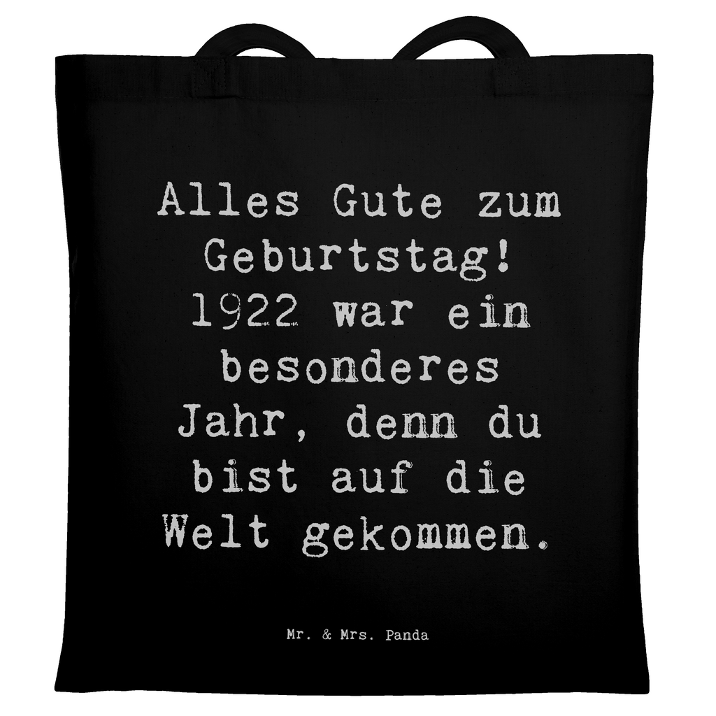 Tragetasche Spruch Alles Gute zum Geburtstag! 1922 war ein besonderes Jahr, denn du bist auf die Welt gekommen. Beuteltasche, Beutel, Einkaufstasche, Jutebeutel, Stoffbeutel, Tasche, Shopper, Umhängetasche, Strandtasche, Schultertasche, Stofftasche, Tragetasche, Badetasche, Jutetasche, Einkaufstüte, Laptoptasche, Geburtstag, Geburtstagsgeschenk, Geschenk