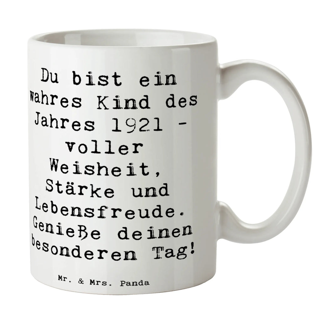 Tasse Spruch Du bist ein wahres Kind des Jahres 1921 - voller Weisheit, Stärke und Lebensfreude. Genieße deinen besonderen Tag! Tasse, Kaffeetasse, Teetasse, Becher, Kaffeebecher, Teebecher, Keramiktasse, Porzellantasse, Büro Tasse, Geschenk Tasse, Tasse Sprüche, Tasse Motive, Kaffeetassen, Tasse bedrucken, Designer Tasse, Cappuccino Tassen, Schöne Teetassen, Geburtstag, Geburtstagsgeschenk, Geschenk