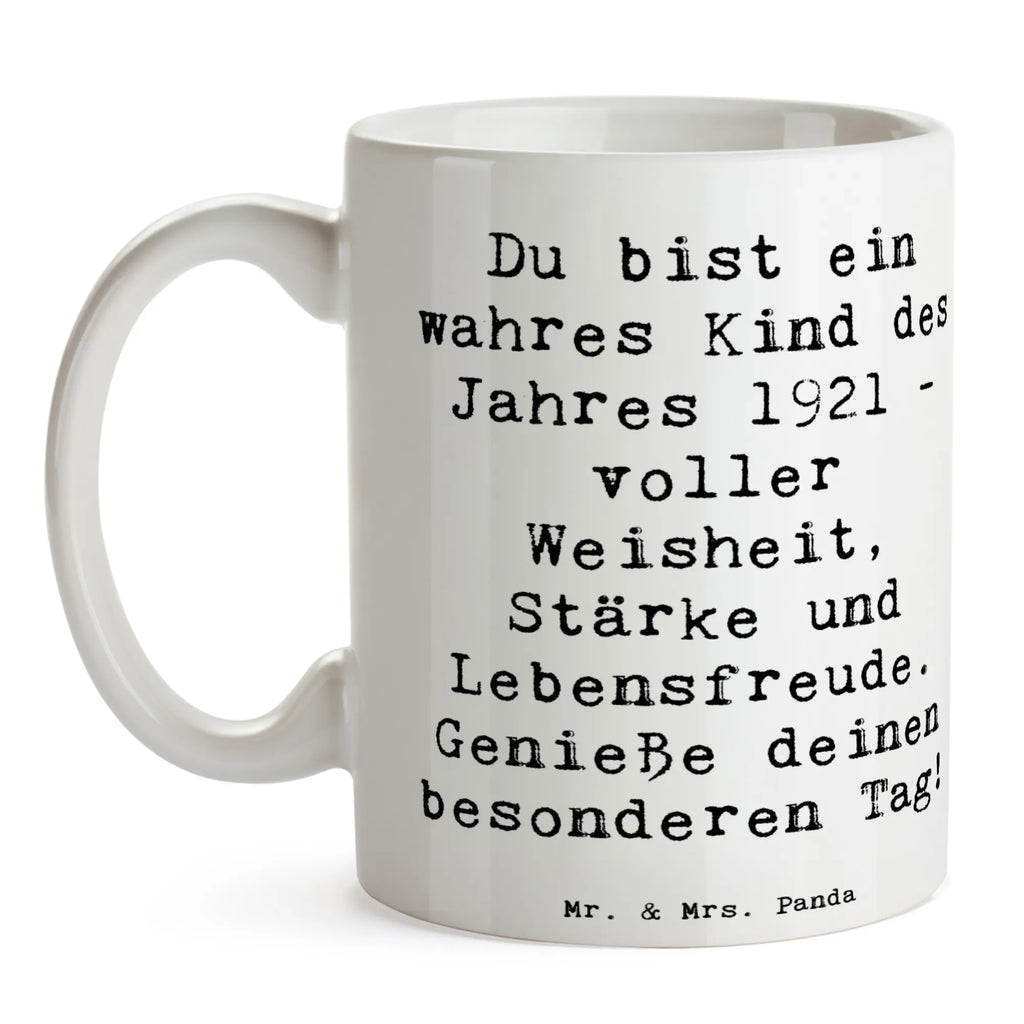 Tasse Spruch Du bist ein wahres Kind des Jahres 1921 - voller Weisheit, Stärke und Lebensfreude. Genieße deinen besonderen Tag! Tasse, Kaffeetasse, Teetasse, Becher, Kaffeebecher, Teebecher, Keramiktasse, Porzellantasse, Büro Tasse, Geschenk Tasse, Tasse Sprüche, Tasse Motive, Kaffeetassen, Tasse bedrucken, Designer Tasse, Cappuccino Tassen, Schöne Teetassen, Geburtstag, Geburtstagsgeschenk, Geschenk