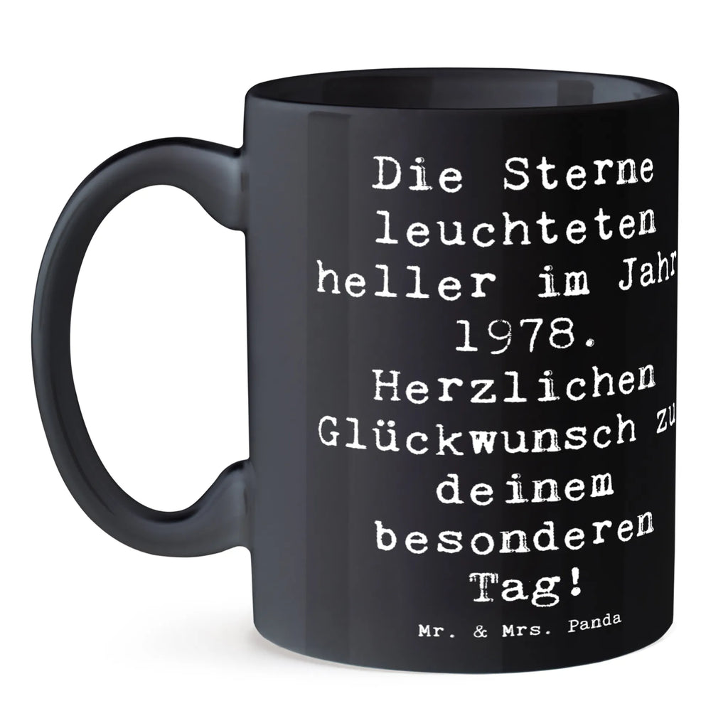 Tasse Spruch 1978 Geburtstag Tasse, Kaffeetasse, Teetasse, Becher, Kaffeebecher, Teebecher, Keramiktasse, Porzellantasse, Büro Tasse, Geschenk Tasse, Tasse Sprüche, Tasse Motive, Kaffeetassen, Tasse bedrucken, Designer Tasse, Cappuccino Tassen, Schöne Teetassen, Geburtstag, Geburtstagsgeschenk, Geschenk