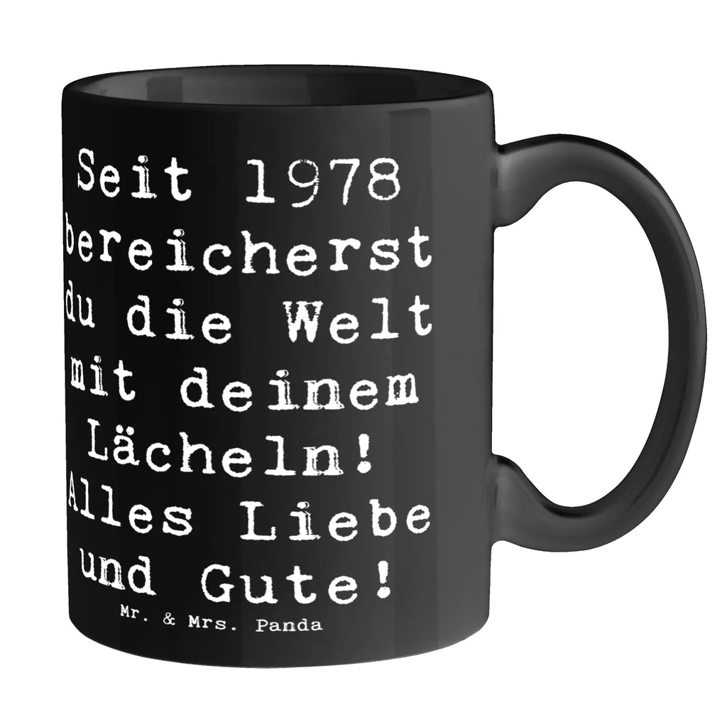 Tasse Spruch 1978 Geburtstag Tasse, Kaffeetasse, Teetasse, Becher, Kaffeebecher, Teebecher, Keramiktasse, Porzellantasse, Büro Tasse, Geschenk Tasse, Tasse Sprüche, Tasse Motive, Kaffeetassen, Tasse bedrucken, Designer Tasse, Cappuccino Tassen, Schöne Teetassen, Geburtstag, Geburtstagsgeschenk, Geschenk