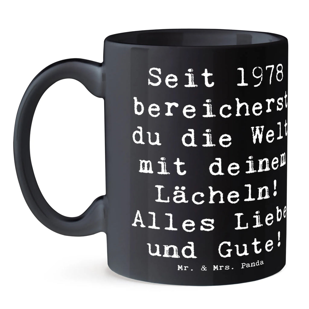 Tasse Spruch 1978 Geburtstag Tasse, Kaffeetasse, Teetasse, Becher, Kaffeebecher, Teebecher, Keramiktasse, Porzellantasse, Büro Tasse, Geschenk Tasse, Tasse Sprüche, Tasse Motive, Kaffeetassen, Tasse bedrucken, Designer Tasse, Cappuccino Tassen, Schöne Teetassen, Geburtstag, Geburtstagsgeschenk, Geschenk