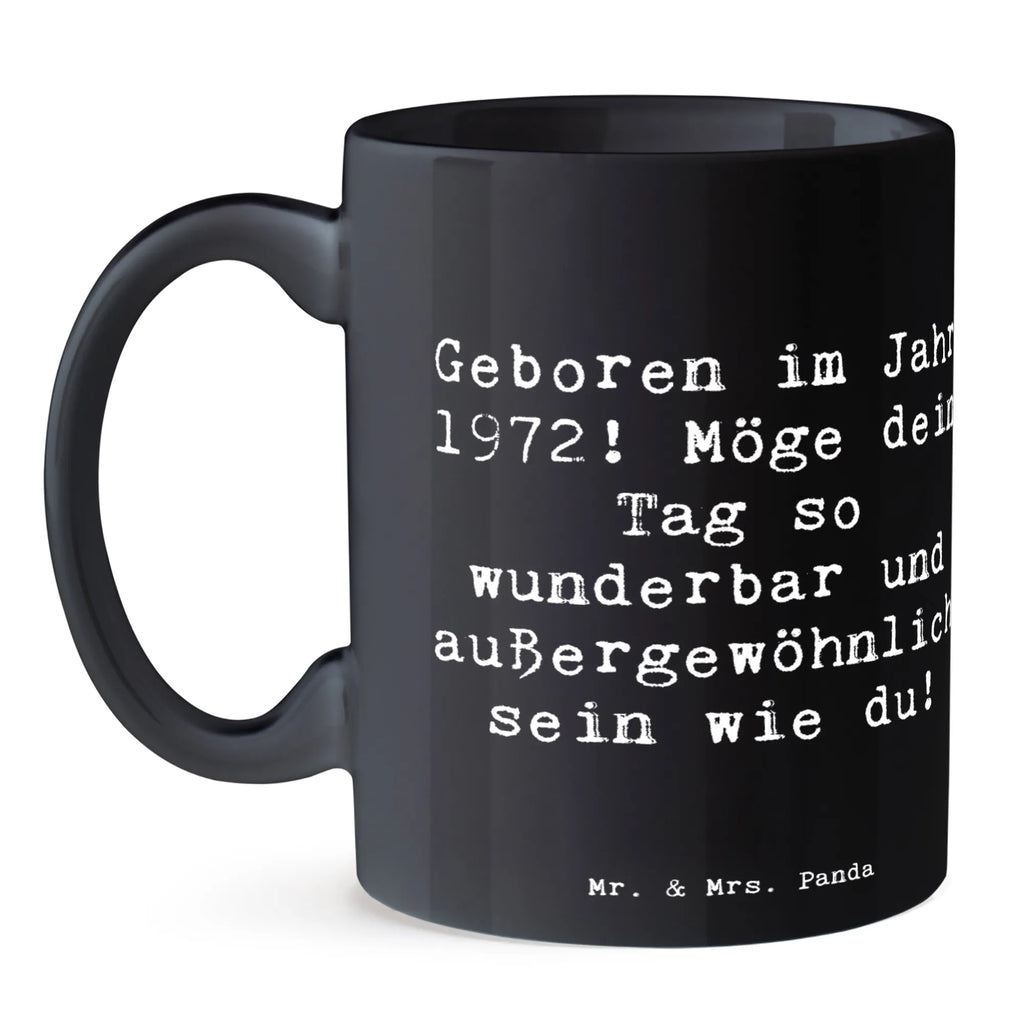 Tasse Spruch 1972 Geburtstag Tasse, Kaffeetasse, Teetasse, Becher, Kaffeebecher, Teebecher, Keramiktasse, Porzellantasse, Büro Tasse, Geschenk Tasse, Tasse Sprüche, Tasse Motive, Kaffeetassen, Tasse bedrucken, Designer Tasse, Cappuccino Tassen, Schöne Teetassen, Geburtstag, Geburtstagsgeschenk, Geschenk