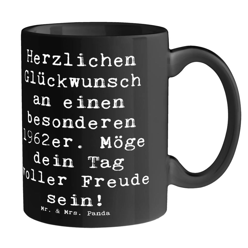 Tasse Spruch 1962 Geburtstag Tasse, Kaffeetasse, Teetasse, Becher, Kaffeebecher, Teebecher, Keramiktasse, Porzellantasse, Büro Tasse, Geschenk Tasse, Tasse Sprüche, Tasse Motive, Kaffeetassen, Tasse bedrucken, Designer Tasse, Cappuccino Tassen, Schöne Teetassen, Geburtstag, Geburtstagsgeschenk, Geschenk