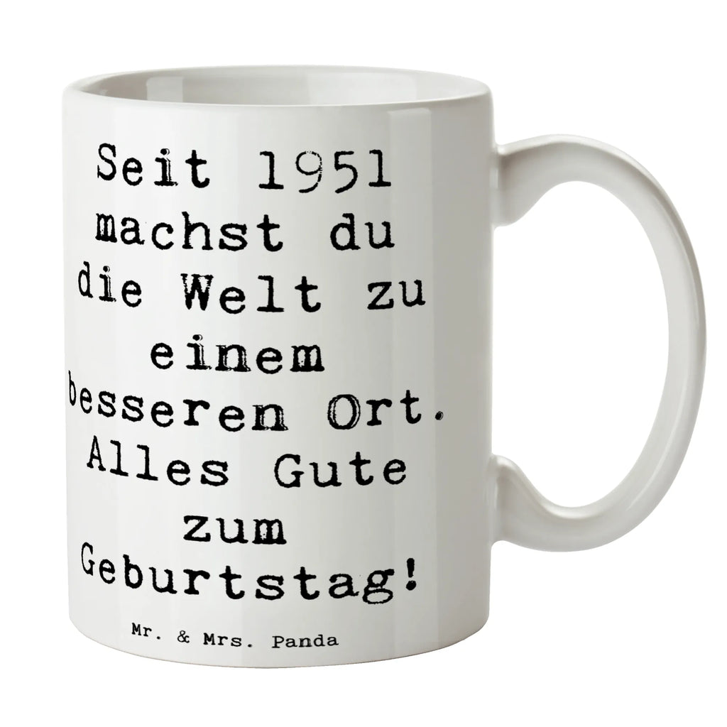 Tasse Spruch 1951 Geburtstag Tasse, Kaffeetasse, Teetasse, Becher, Kaffeebecher, Teebecher, Keramiktasse, Porzellantasse, Büro Tasse, Geschenk Tasse, Tasse Sprüche, Tasse Motive, Kaffeetassen, Tasse bedrucken, Designer Tasse, Cappuccino Tassen, Schöne Teetassen, Geburtstag, Geburtstagsgeschenk, Geschenk