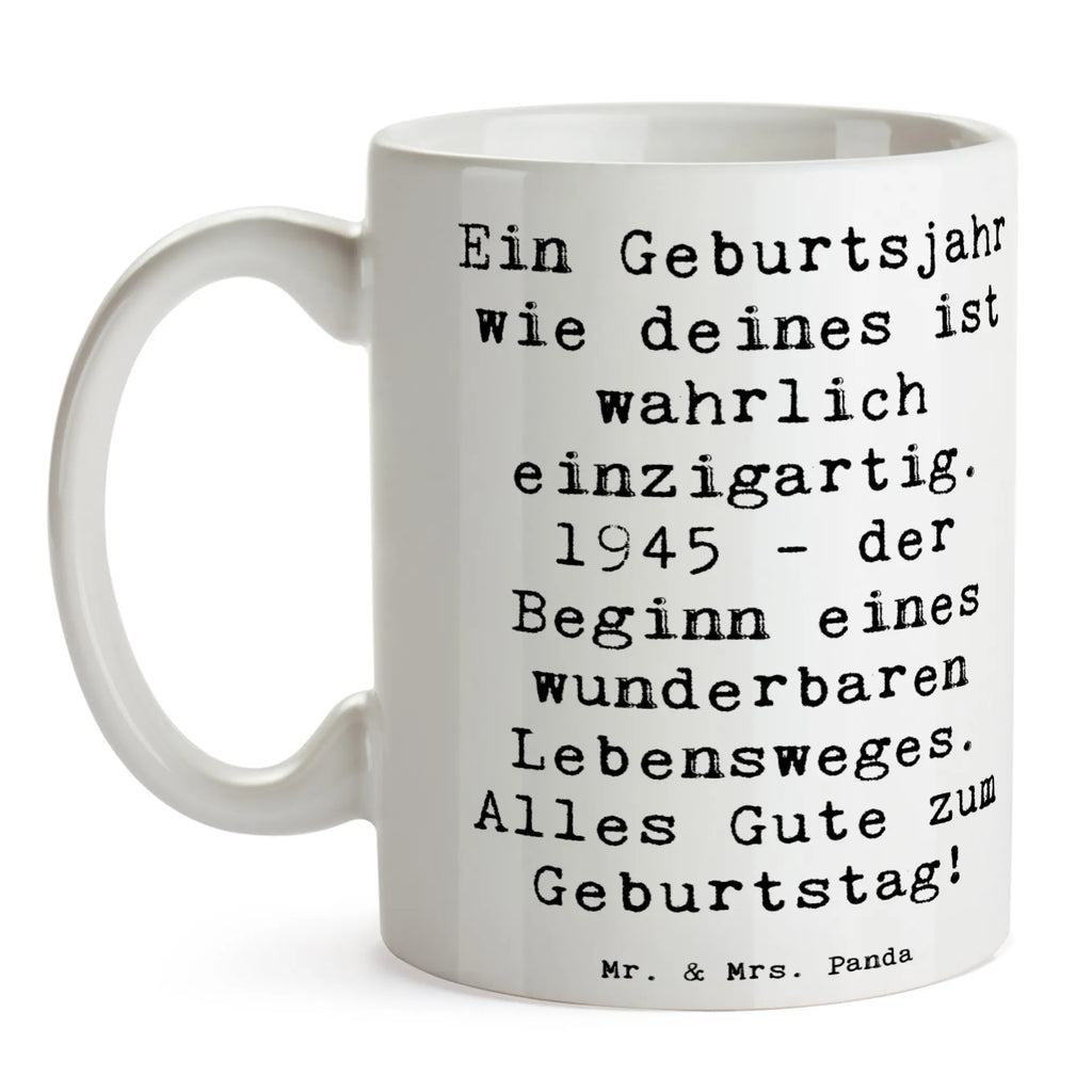 Tasse Spruch 1945 Geburtstag Tasse, Kaffeetasse, Teetasse, Becher, Kaffeebecher, Teebecher, Keramiktasse, Porzellantasse, Büro Tasse, Geschenk Tasse, Tasse Sprüche, Tasse Motive, Kaffeetassen, Tasse bedrucken, Designer Tasse, Cappuccino Tassen, Schöne Teetassen, Geburtstag, Geburtstagsgeschenk, Geschenk