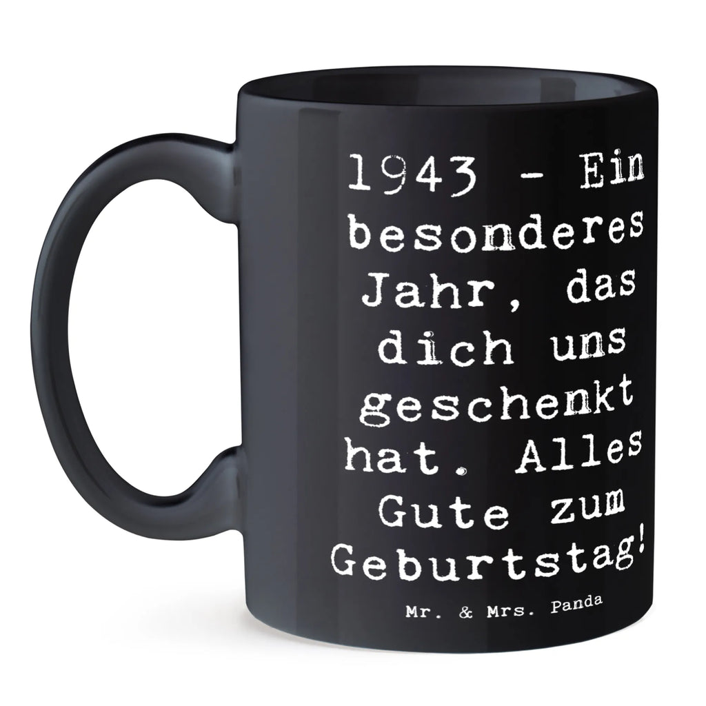 Tasse Spruch 1943 Geburtstag Tasse, Kaffeetasse, Teetasse, Becher, Kaffeebecher, Teebecher, Keramiktasse, Porzellantasse, Büro Tasse, Geschenk Tasse, Tasse Sprüche, Tasse Motive, Kaffeetassen, Tasse bedrucken, Designer Tasse, Cappuccino Tassen, Schöne Teetassen, Geburtstag, Geburtstagsgeschenk, Geschenk