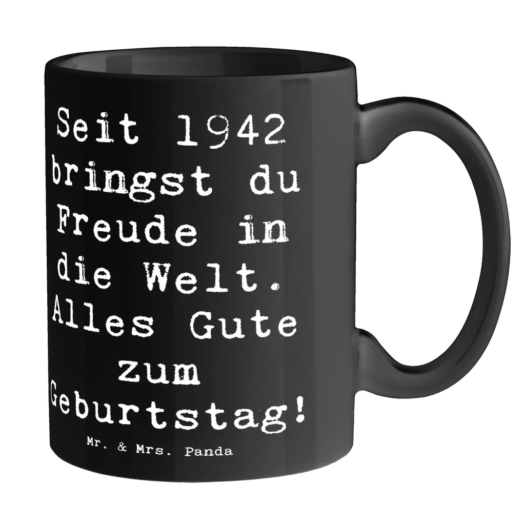 Tasse Spruch 1942 Geburtstag Freude Tasse, Kaffeetasse, Teetasse, Becher, Kaffeebecher, Teebecher, Keramiktasse, Porzellantasse, Büro Tasse, Geschenk Tasse, Tasse Sprüche, Tasse Motive, Kaffeetassen, Tasse bedrucken, Designer Tasse, Cappuccino Tassen, Schöne Teetassen, Geburtstag, Geburtstagsgeschenk, Geschenk