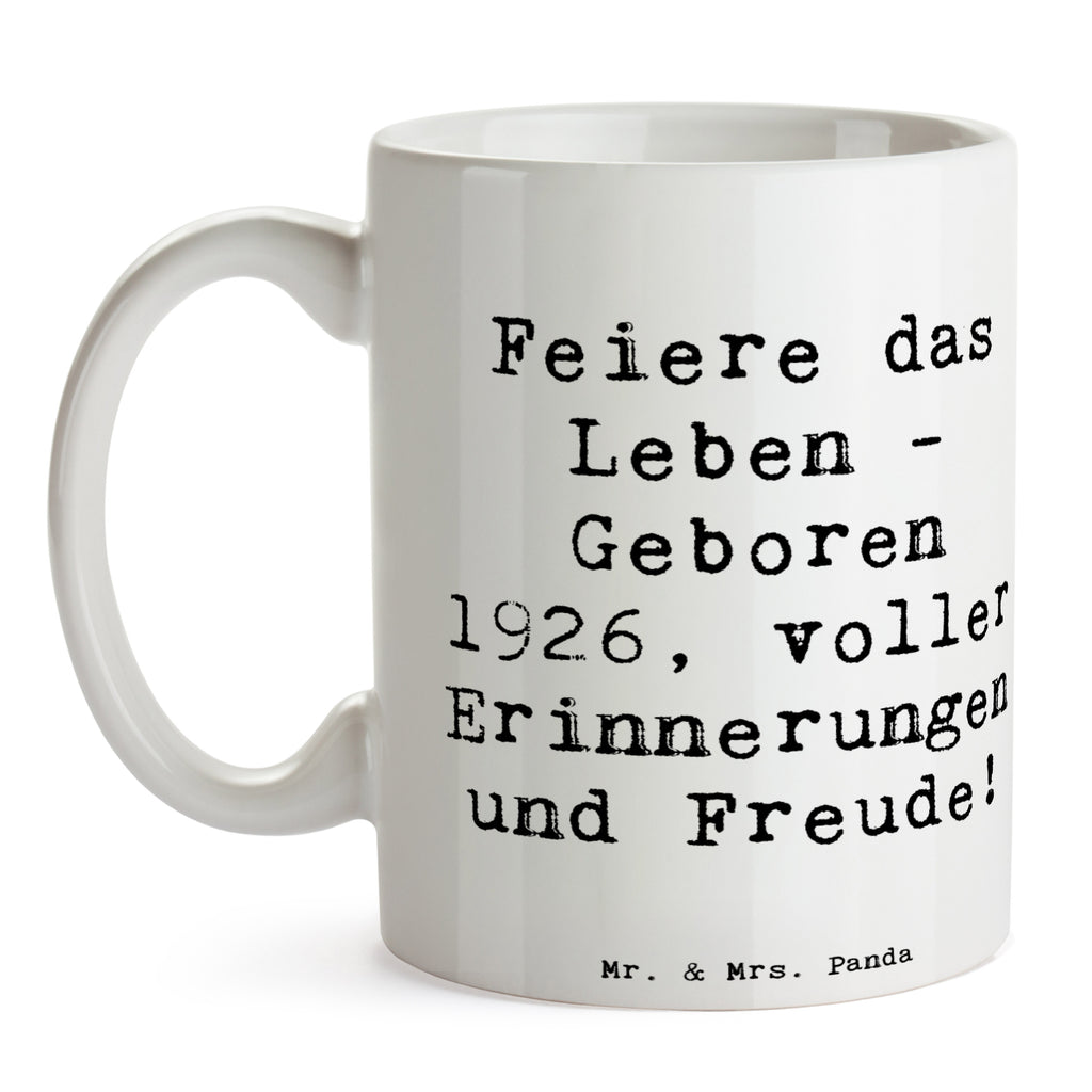 Tasse Spruch 1926 Geburtstag Tasse, Kaffeetasse, Teetasse, Becher, Kaffeebecher, Teebecher, Keramiktasse, Porzellantasse, Büro Tasse, Geschenk Tasse, Tasse Sprüche, Tasse Motive, Kaffeetassen, Tasse bedrucken, Designer Tasse, Cappuccino Tassen, Schöne Teetassen, Geburtstag, Geburtstagsgeschenk, Geschenk