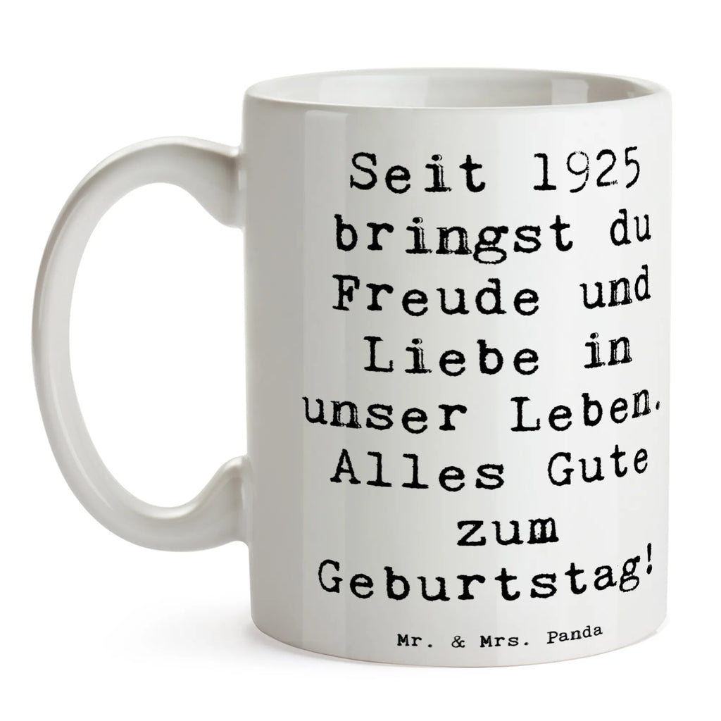 Tasse Spruch 1925 Geburtstag Freude Tasse, Kaffeetasse, Teetasse, Becher, Kaffeebecher, Teebecher, Keramiktasse, Porzellantasse, Büro Tasse, Geschenk Tasse, Tasse Sprüche, Tasse Motive, Kaffeetassen, Tasse bedrucken, Designer Tasse, Cappuccino Tassen, Schöne Teetassen, Geburtstag, Geburtstagsgeschenk, Geschenk