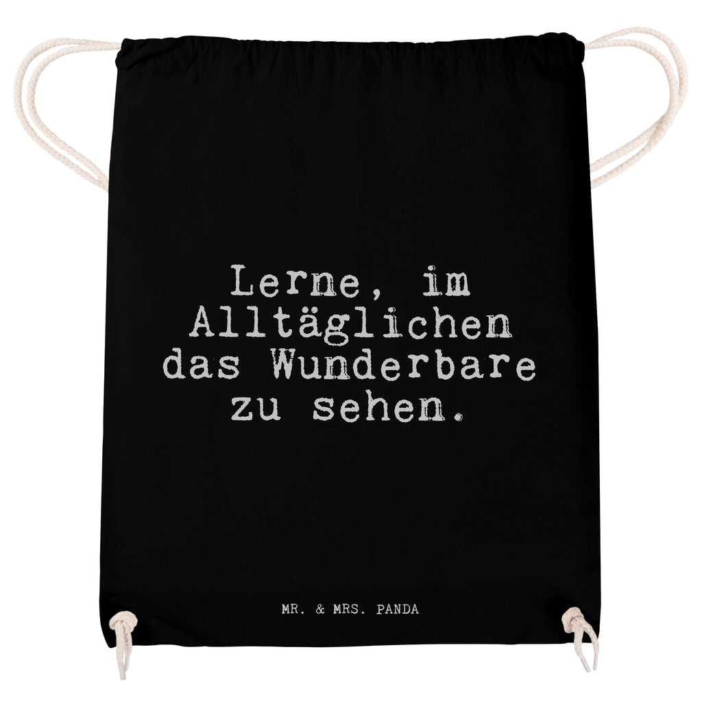 Sportbeutel Lerne, im Alltäglichen das... Sportbeutel, Turnbeutel, Beutel, Sporttasche, Tasche, Stoffbeutel, Sportbeutel Kinder, Gymsack, Beutel Rucksack, Kleine Sporttasche, Sportzubehör, Turnbeutel Baumwolle, Spruch, Sprüche, lustige Sprüche, Weisheiten, Zitate, Spruch Geschenke, Spruch Sprüche Weisheiten Zitate Lustig Weisheit Worte