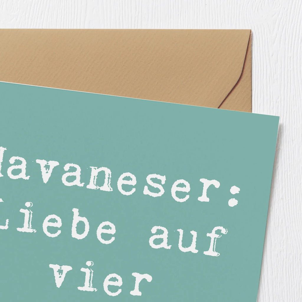 Deluxe Karte Spruch Havaneser Liebe Karte, Grußkarte, Klappkarte, Einladungskarte, Glückwunschkarte, Hochzeitskarte, Geburtstagskarte, Hochwertige Grußkarte, Hochwertige Klappkarte, Hund, Hunderasse, Rassehund, Hundebesitzer, Geschenk, Tierfreund, Schenken, Welpe