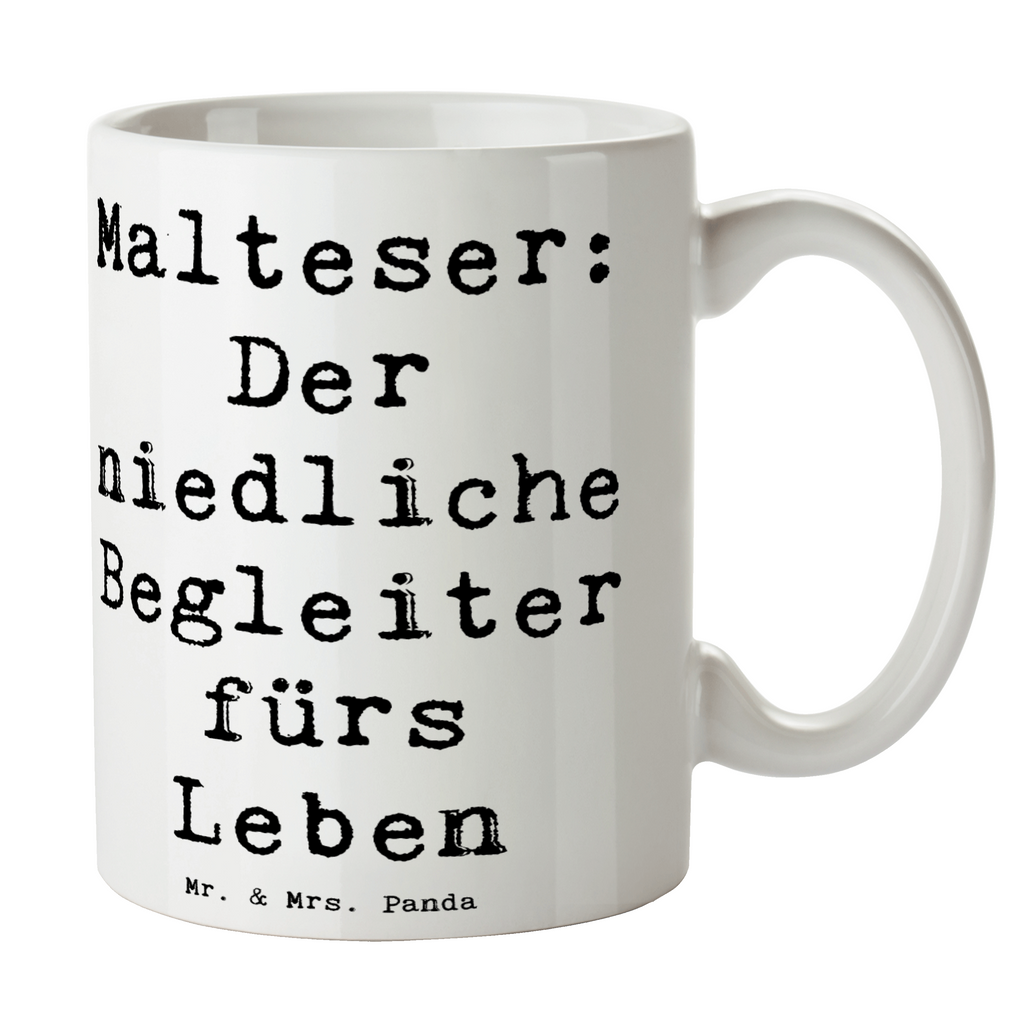 Tasse Spruch Malteser Begleiter Tasse, Kaffeetasse, Teetasse, Becher, Kaffeebecher, Teebecher, Keramiktasse, Porzellantasse, Büro Tasse, Geschenk Tasse, Tasse Sprüche, Tasse Motive, Kaffeetassen, Tasse bedrucken, Designer Tasse, Cappuccino Tassen, Schöne Teetassen, Hund, Hunderasse, Rassehund, Hundebesitzer, Geschenk, Tierfreund, Schenken, Welpe