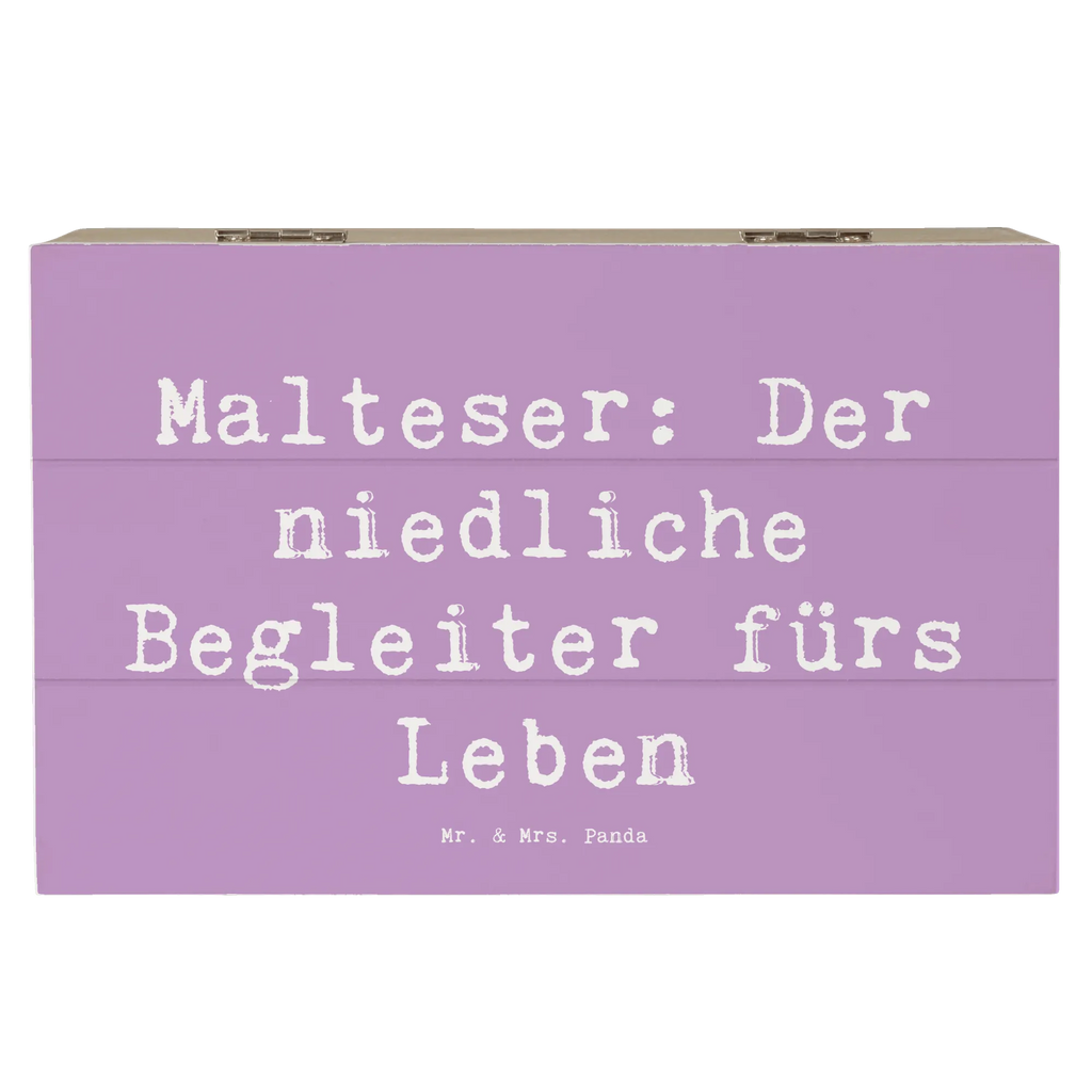 Holzkiste Spruch Malteser Begleiter Holzkiste, Kiste, Schatzkiste, Truhe, Schatulle, XXL, Erinnerungsbox, Erinnerungskiste, Dekokiste, Aufbewahrungsbox, Geschenkbox, Geschenkdose, Hund, Hunderasse, Rassehund, Hundebesitzer, Geschenk, Tierfreund, Schenken, Welpe