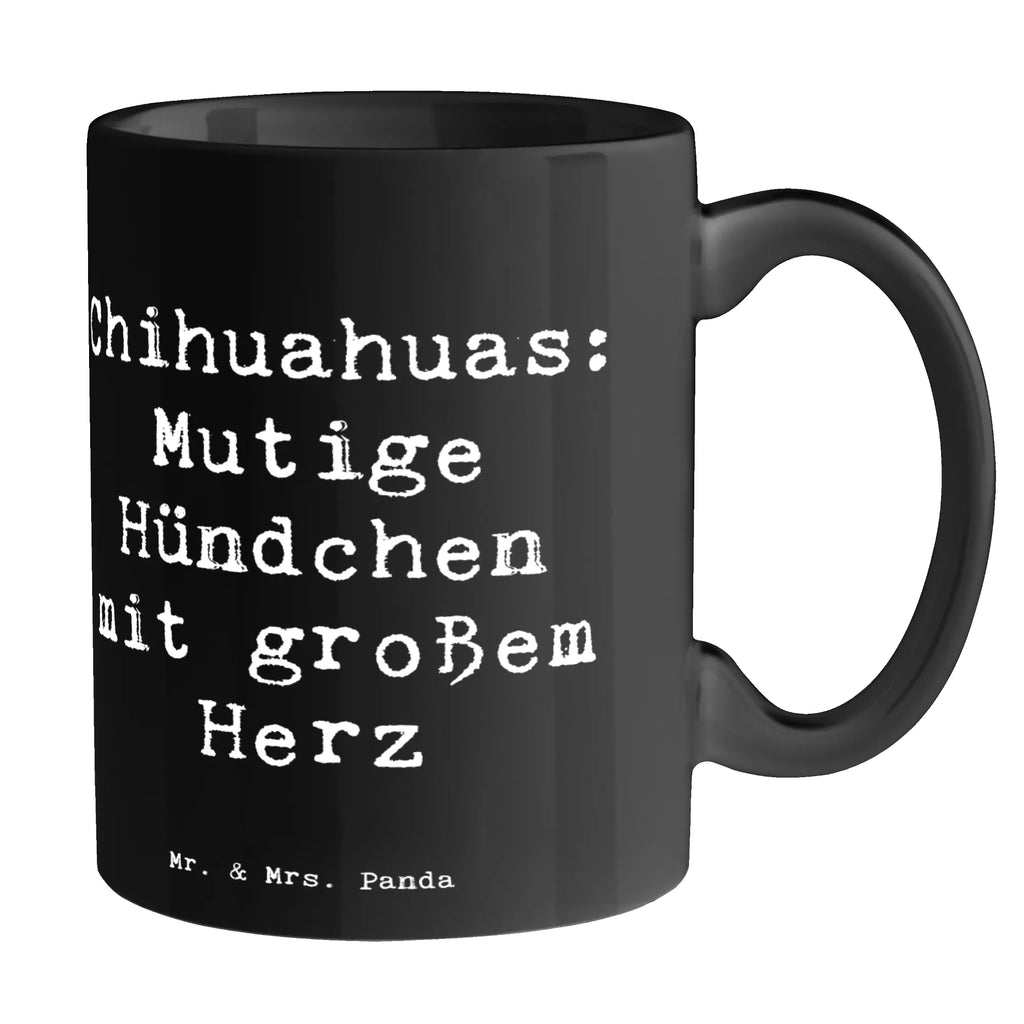 Tasse Spruch Chihuahua Mut Tasse, Kaffeetasse, Teetasse, Becher, Kaffeebecher, Teebecher, Keramiktasse, Porzellantasse, Büro Tasse, Geschenk Tasse, Tasse Sprüche, Tasse Motive, Kaffeetassen, Tasse bedrucken, Designer Tasse, Cappuccino Tassen, Schöne Teetassen, Hund, Hunderasse, Rassehund, Hundebesitzer, Geschenk, Tierfreund, Schenken, Welpe