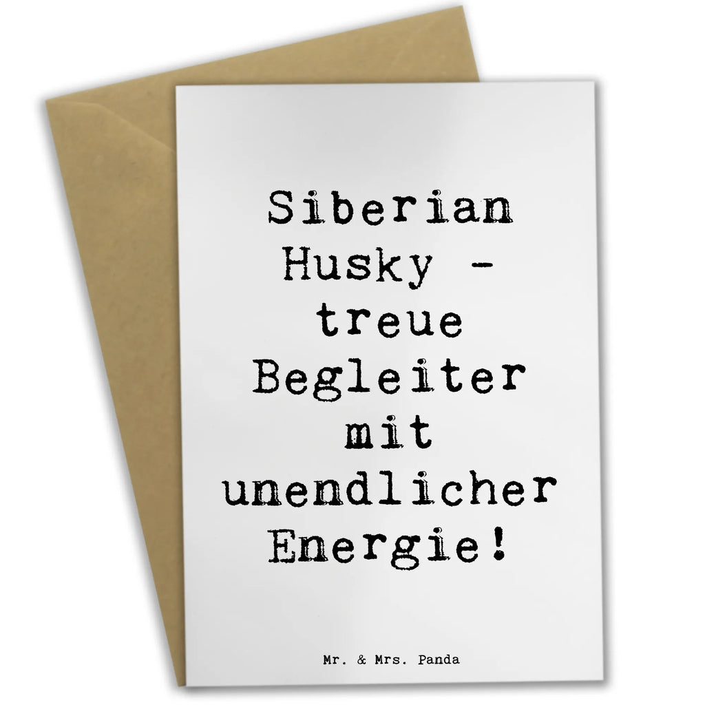 Grußkarte Spruch Siberian Husky Energie Grußkarte, Klappkarte, Einladungskarte, Glückwunschkarte, Hochzeitskarte, Geburtstagskarte, Karte, Ansichtskarten, Hund, Hunderasse, Rassehund, Hundebesitzer, Geschenk, Tierfreund, Schenken, Welpe