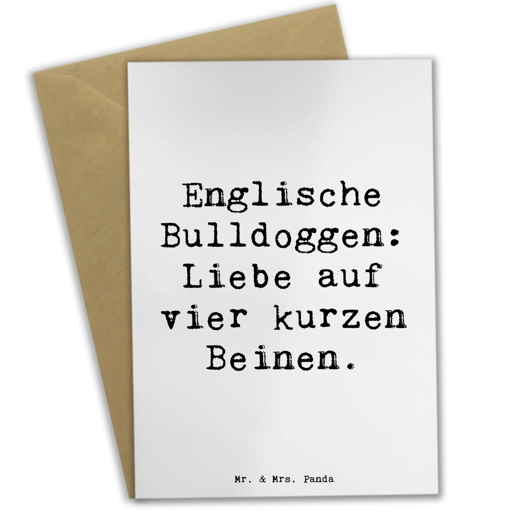 Grußkarte Spruch Englische Bulldogge Liebe Grußkarte, Klappkarte, Einladungskarte, Glückwunschkarte, Hochzeitskarte, Geburtstagskarte, Karte, Ansichtskarten, Hund, Hunderasse, Rassehund, Hundebesitzer, Geschenk, Tierfreund, Schenken, Welpe